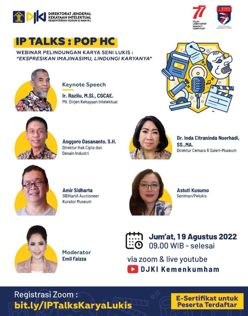 IP Talks : POP HC - Webinar Pelindungan Karya Seni Lukis : "Ekspresikan Imajinasimu, Lindungi Karyanya"